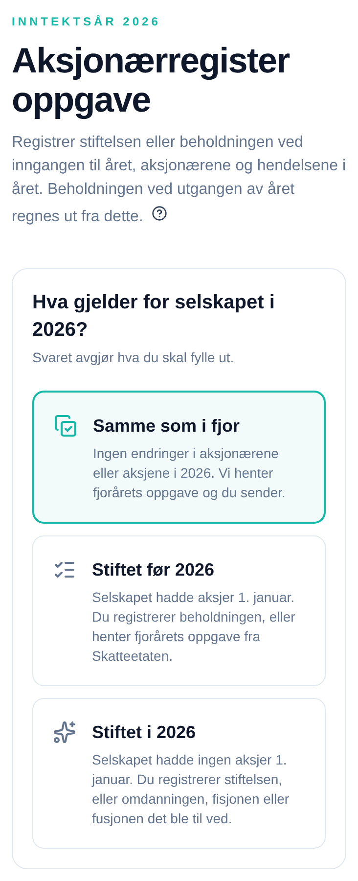 Aksjonærregisteroppgaven for 2026 på mobil. Talla spør «Hva gjelder for selskapet i 2026?» med tre valg: Samme som i fjor, Stiftet før 2026 og Stiftet i 2026.